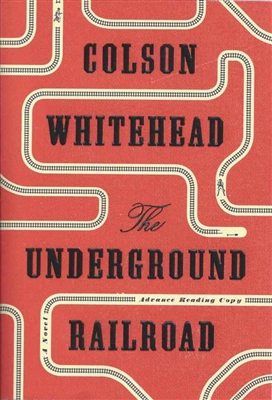 The Underground Railroad Colson Whitehead