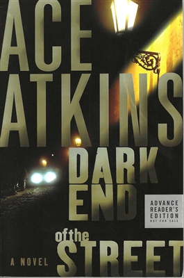 Dark End of the Street Ace Atkins