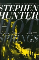 Hot Springs by Stephen Hunter