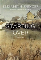 Starting Over: Stories by Elizabeth Spencer