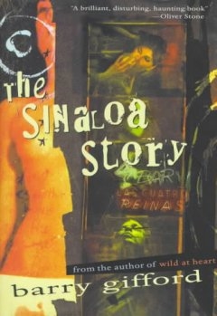 The Sinaloa Story by Barry Gifford