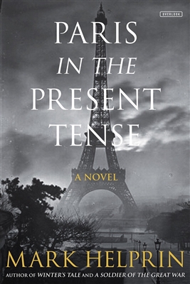 Paris in the Present Tense by Mark Helprin