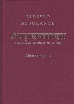 Blessed Assurance by Allan Gurganus