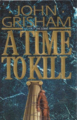 A Time to Kill John Grisham