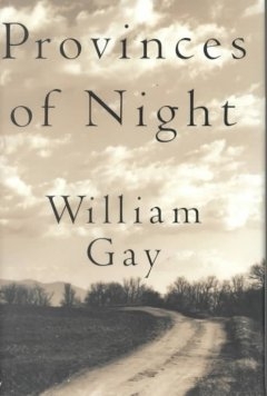 Provinces of Night by William Gay