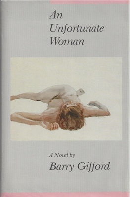 An Unfortunate Woman by Barry Gifford