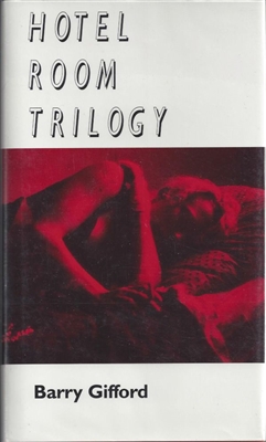 Hotel Room Trilogy Barry Gifford