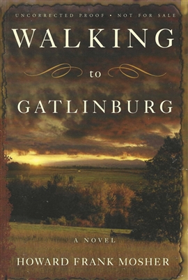 Walking to Gatlinburg by Howard Frank Mosher