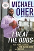 I Beat the Odds by Michael Oher