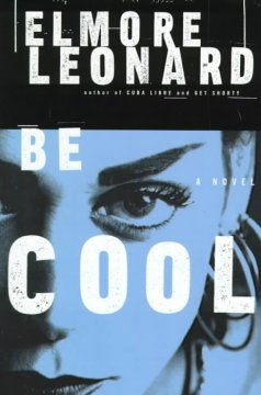 Be Cool by Elmore Leonard