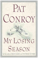 My Losing Season by Pat Conroy