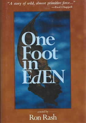 One Foot in Eden Ron Rash