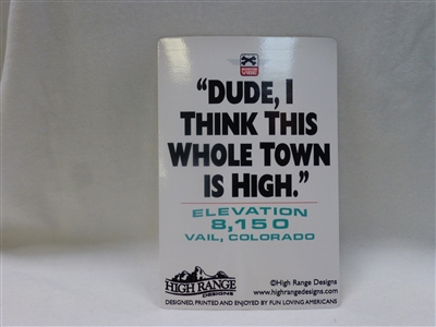 DUDE HIGH STICKER