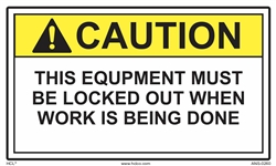 Caution Label This Equipment Must Be Locked