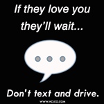 Don't Text And Drive - Sticker