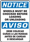 Notice Sign - Wheels Must Be Chocked Bilingual  (English/Spanish)