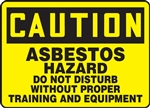 Caution Sign -  Asbestos Hazard