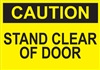 Caution Sign - Stand Clear Of Door