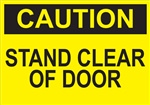 Caution Sign - Stand Clear Of Door