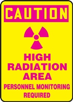 Caution Sign - High Radiation Area - Personnel Monitoring Required