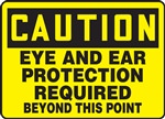 Caution Sign - Eye And Ear Protection Required