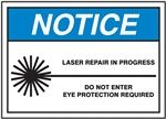 Notice Sign - Laser Repair In Progress