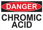 Danger Sign - Chromic Acid