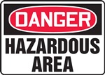 Danger Sign - Hazardous Area