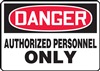 Danger Sign - Authorized Personnel Only