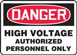 Danger Sign - High Voltage Authorized Personnel Only