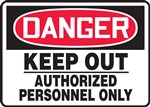 Danger Sign - Keep Out Authorized Personnel Only