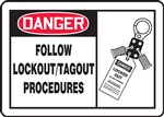 Danger Sign - Follow Lockout/Tagout Procedures