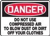 Danger Sign - Do Not Use Compressed Air