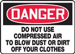Danger Sign - Do Not Use Compressed Air