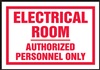 Safety Sign - Electrical Room Authorized Personnel