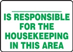 Notice Sign - Responsible For Housekeeping