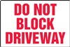 Do Not Block Driveway Sign