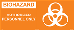 Biohazard Label - Authorized Personnel Only