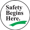 Safety Sign - Safety Begins Here