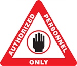 Floor Sign - Authorized Personnel Only
