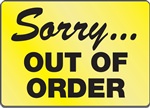 Notice Sign - Sorry Out Of Order