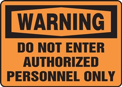 Warning Sign - Do Not Enter
