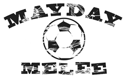 SPONSOR- Mayday Melee Soccer Tournament Fundraiser - Memorial Weekend