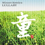 NIPPON KODO | PACIFIC MOON MUSIC CDs - LULLABY  / Mizuyo Komiya