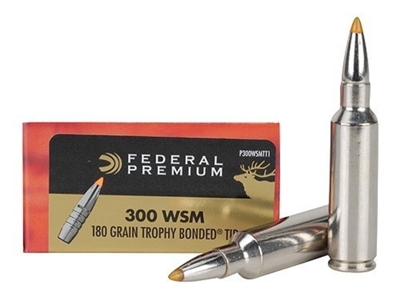 FEDERAL PREMIUM 300 WSM 180GR TROPHY BONDED TIP 20 RND BOX