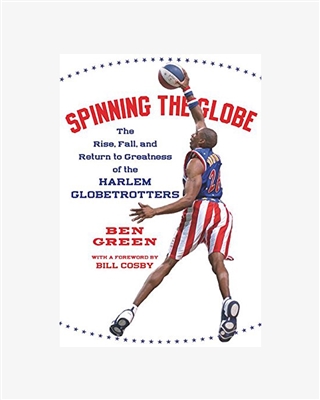 Spinning the Globe - Harlem Globetrotters Book by Ben Green