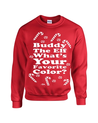 Buddy The Elf What's your favorite color? Unisex Crew Sweatshirt (B107)