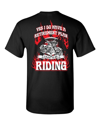 I Have a Retirement Plan-Riding Motorcycles Printed on Back Men's T-Shirt (1352)