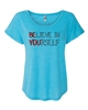 Believe in Yourself/Be You Ladies SUBLIMATION  T-Shirt (NL6760)