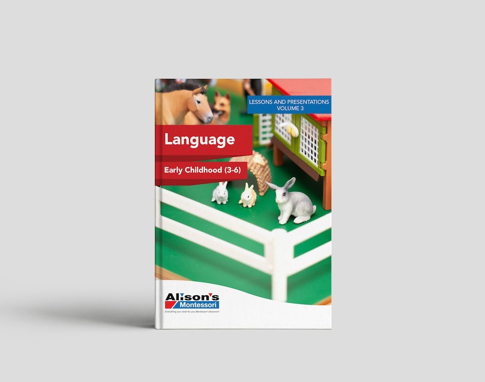 Teacher Training Manual: Language Manual 3 (3-6): Early Childhood Lessons and Presentations